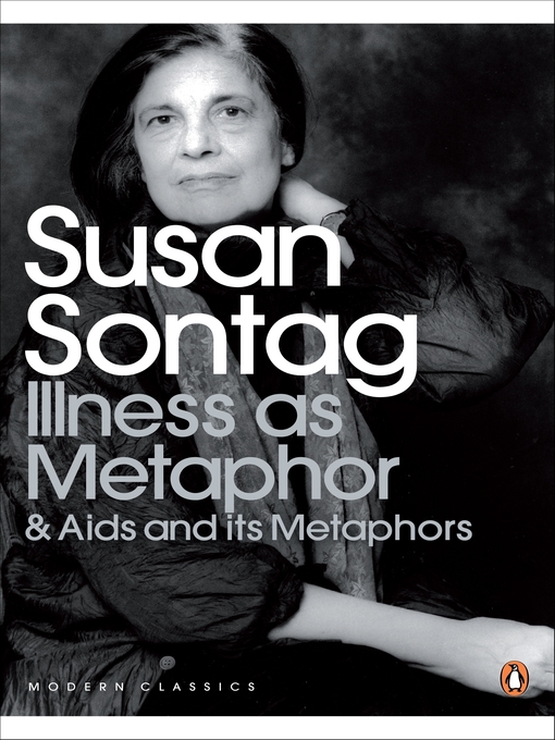 Title details for Illness as Metaphor and AIDS and Its Metaphors by Susan Sontag - Wait list